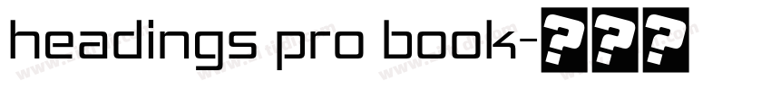 headings pro book字体转换 headings pro book字体转换